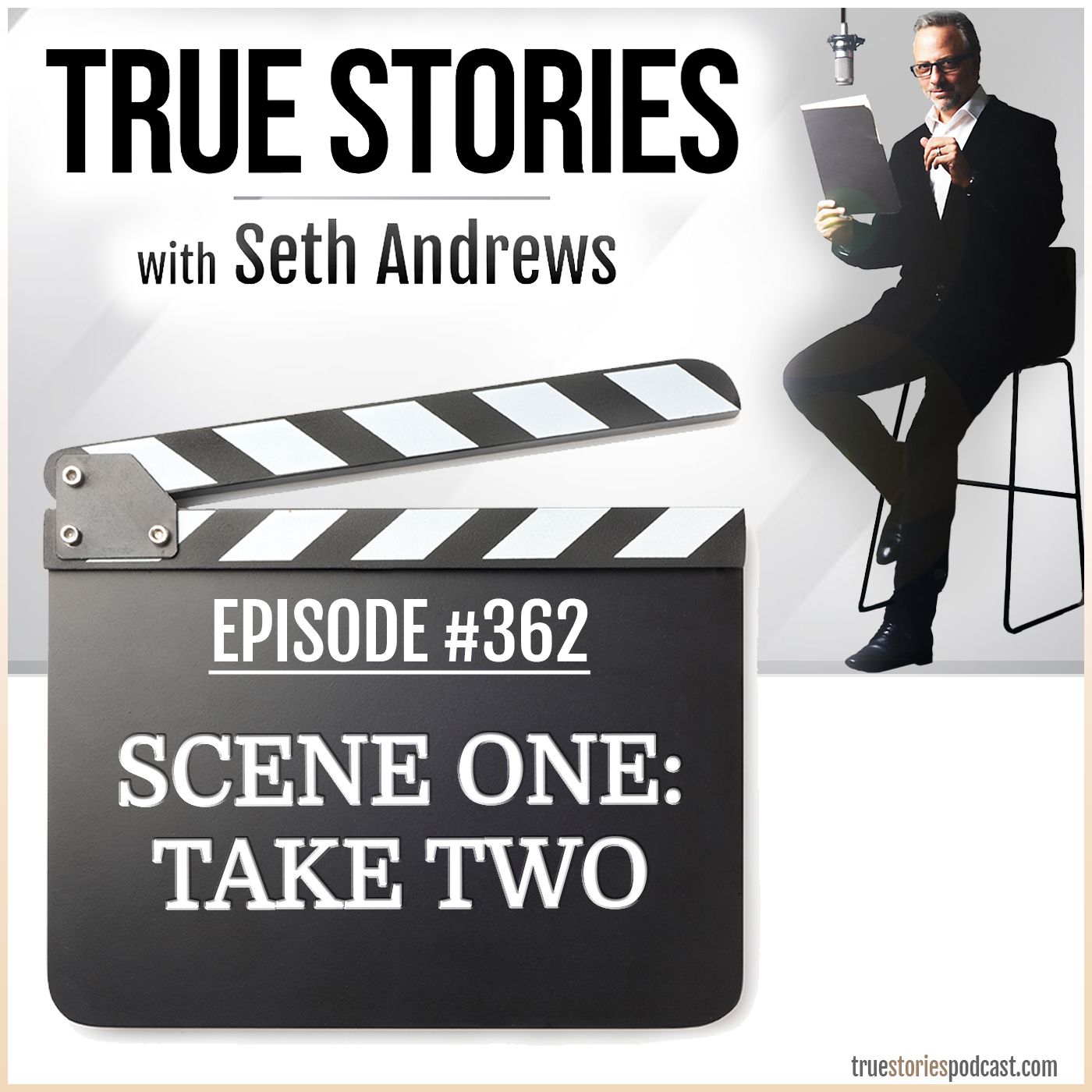 True Stories #362 - Scene One: Take Two