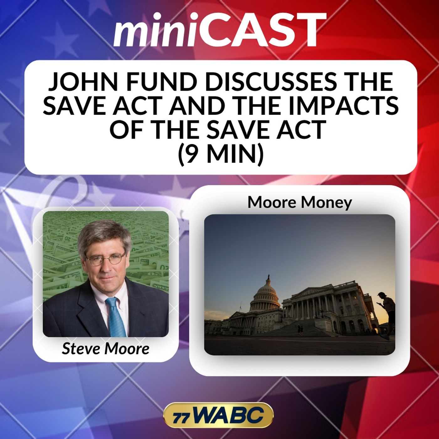 John Fund Discusses The Save Act And The Impacts Of The Save Act (9 Min)
