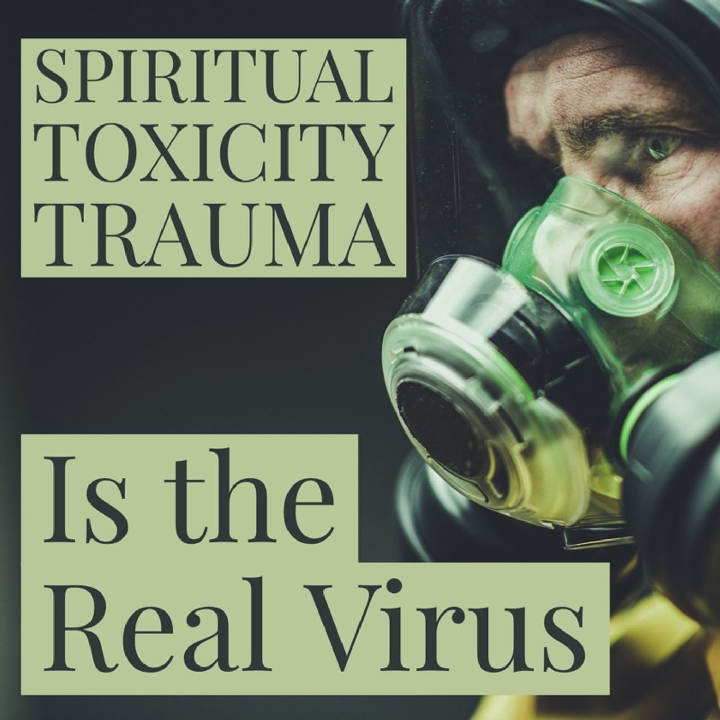 Spiritual Trauma is the Real Virus  (always has been) episode artwork