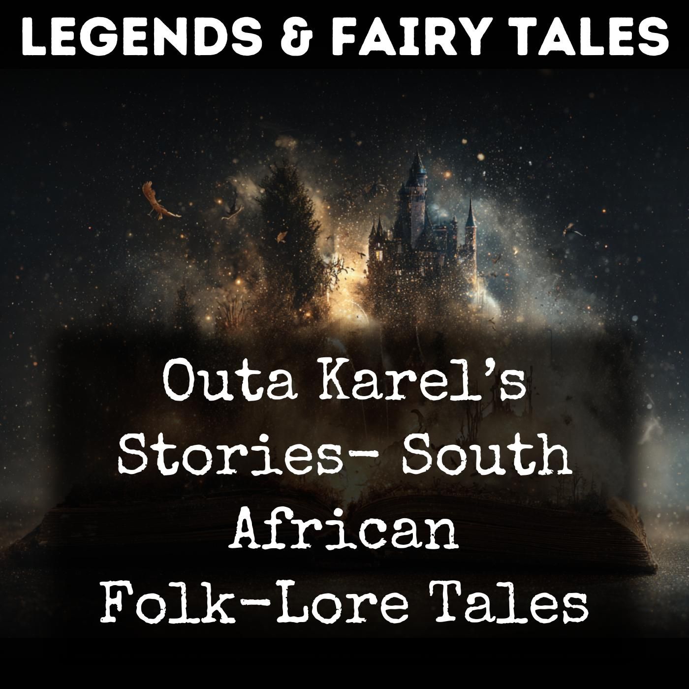 Outa Karel’s Stories- South African Folk-Lore Tales podcast artwork
