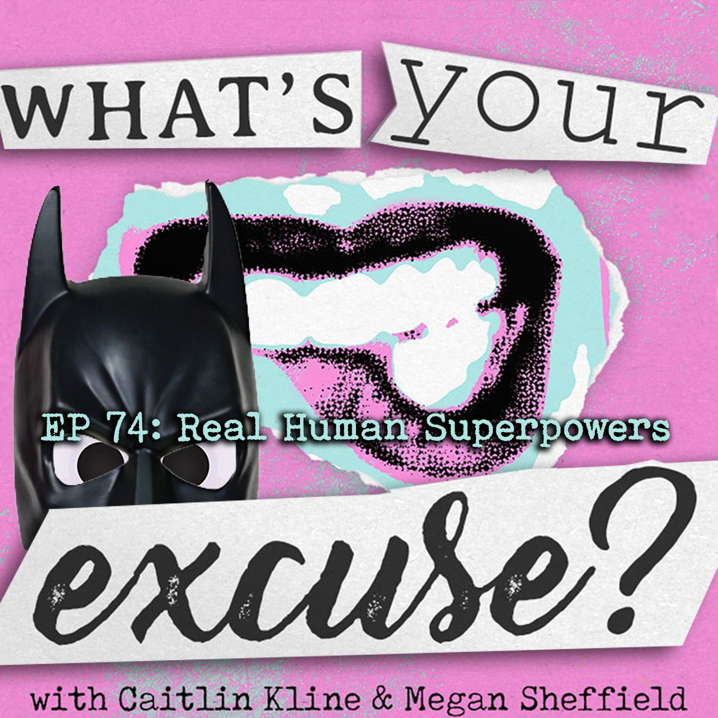 What\'s Your Excuse?
