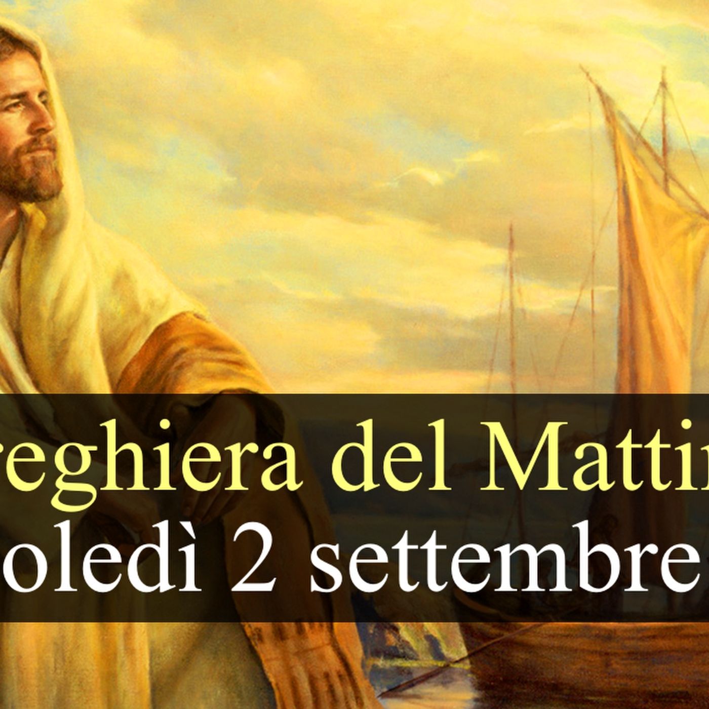 Preghiera del Mattino MERCOLEDI 2 SETTEMBRE 2026 ❤️ Lodi Mattutine -  Mercoledi XXII Settimana T.O. episode artwork