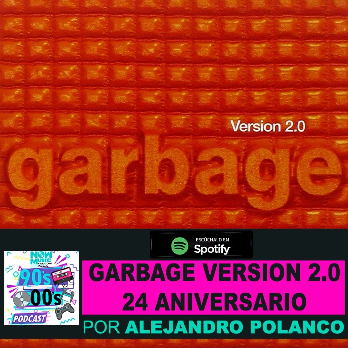 Garbage version 2.0: 24 Aniversario. episode artwork