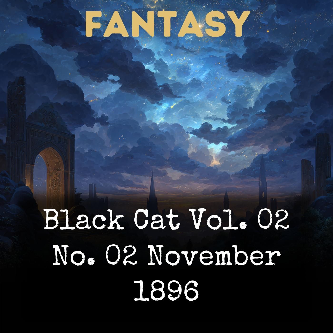 Black Cat Vol. 02 No. 02 November 1896 podcast artwork