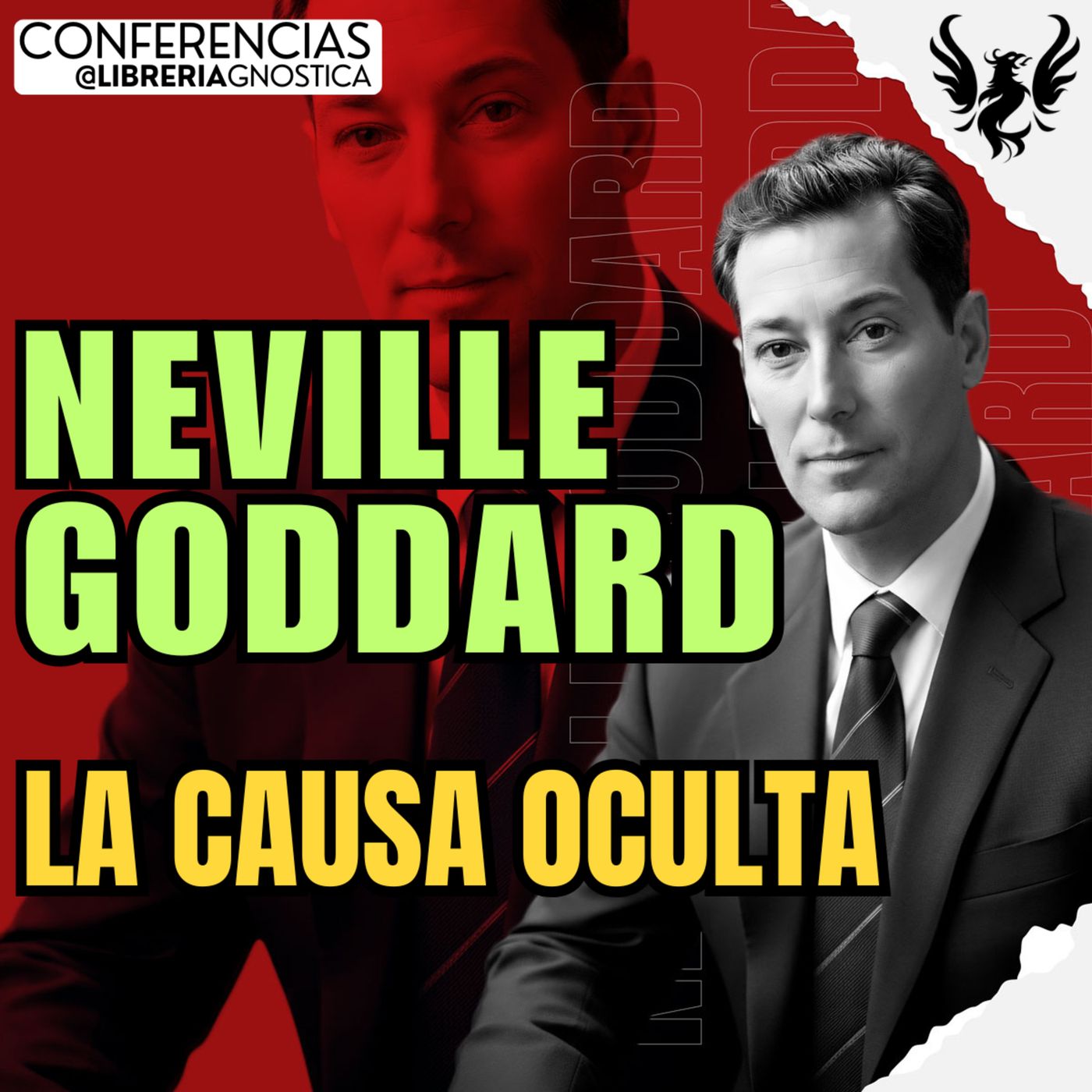 NEVILLE GODDARD ❯ La Causa Oculta ❯ 🔥 Conferencia Completa 💫 Ley de la Asuncion episode artwork