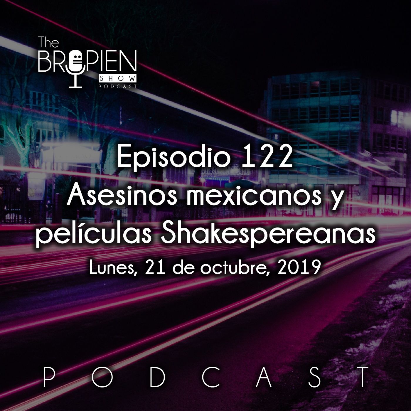 The Bropien Show Podcast