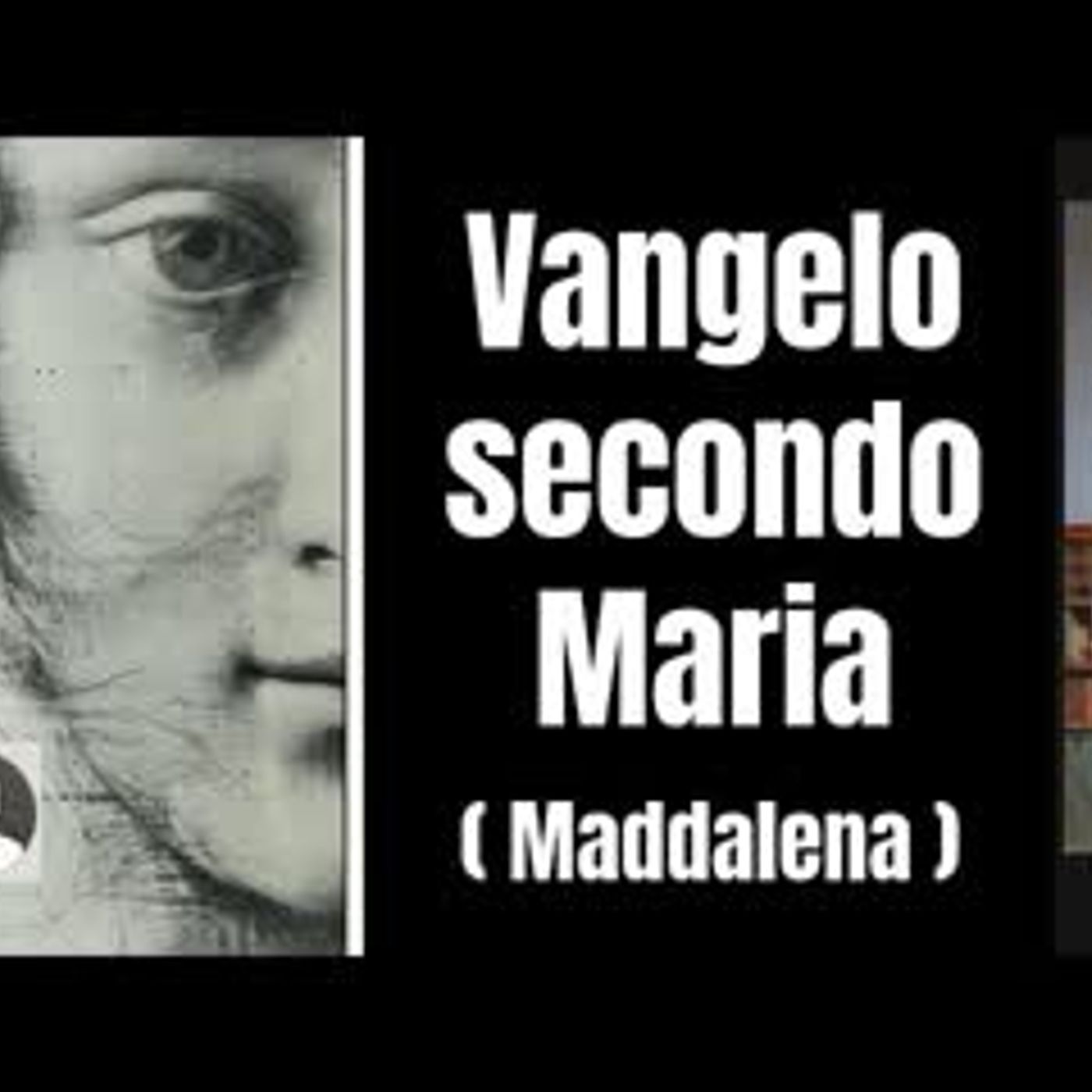 Il vangelo secondo Maria (Maddalena) con Vittorio Secco e Adriano Virgili