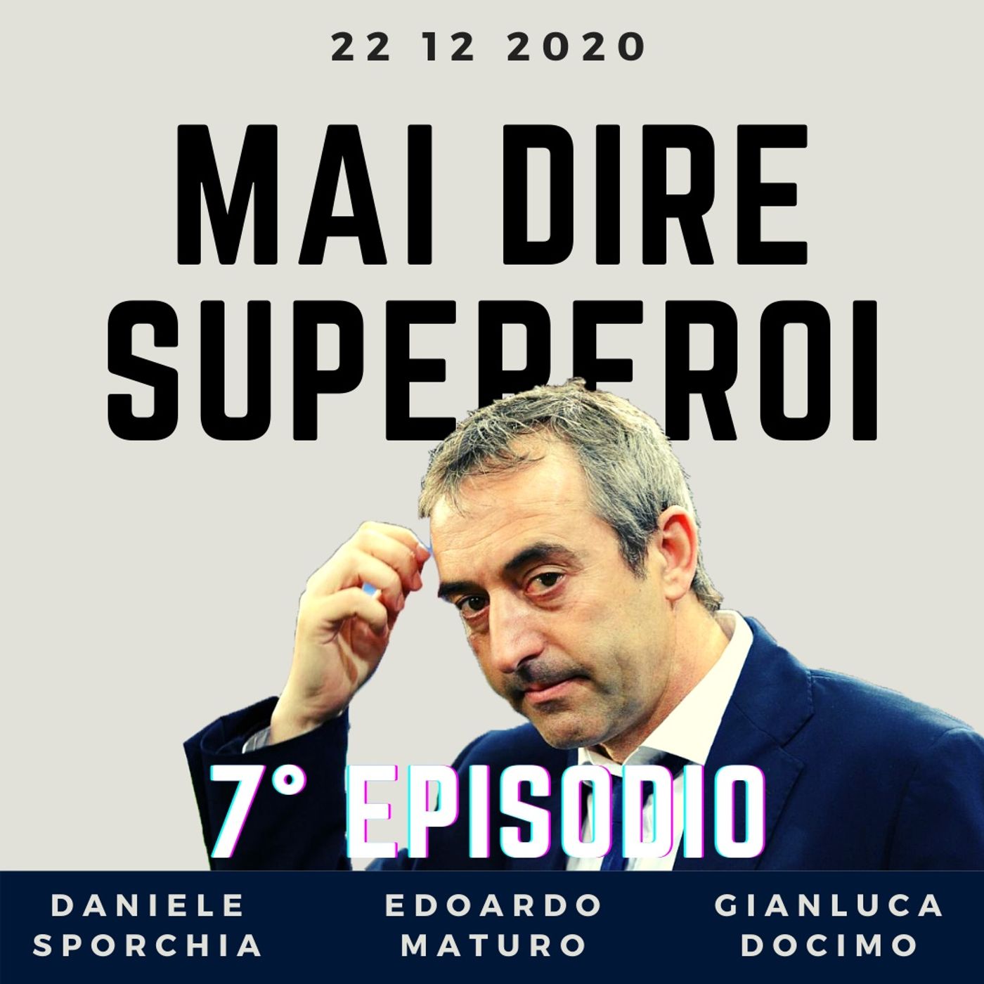 MAI DIRE SUPEREROI
