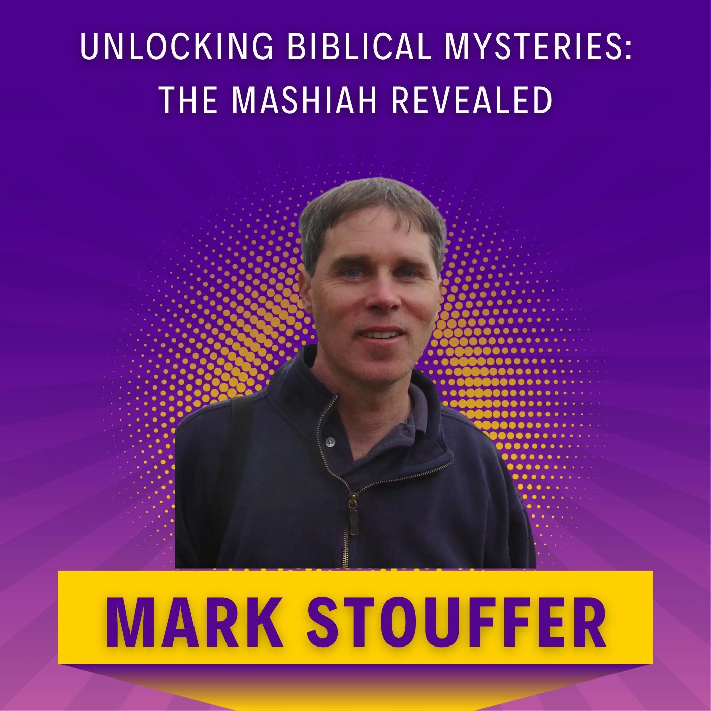 Unlocking Biblical Mysteries: The Mashiah Revealed episode artwork