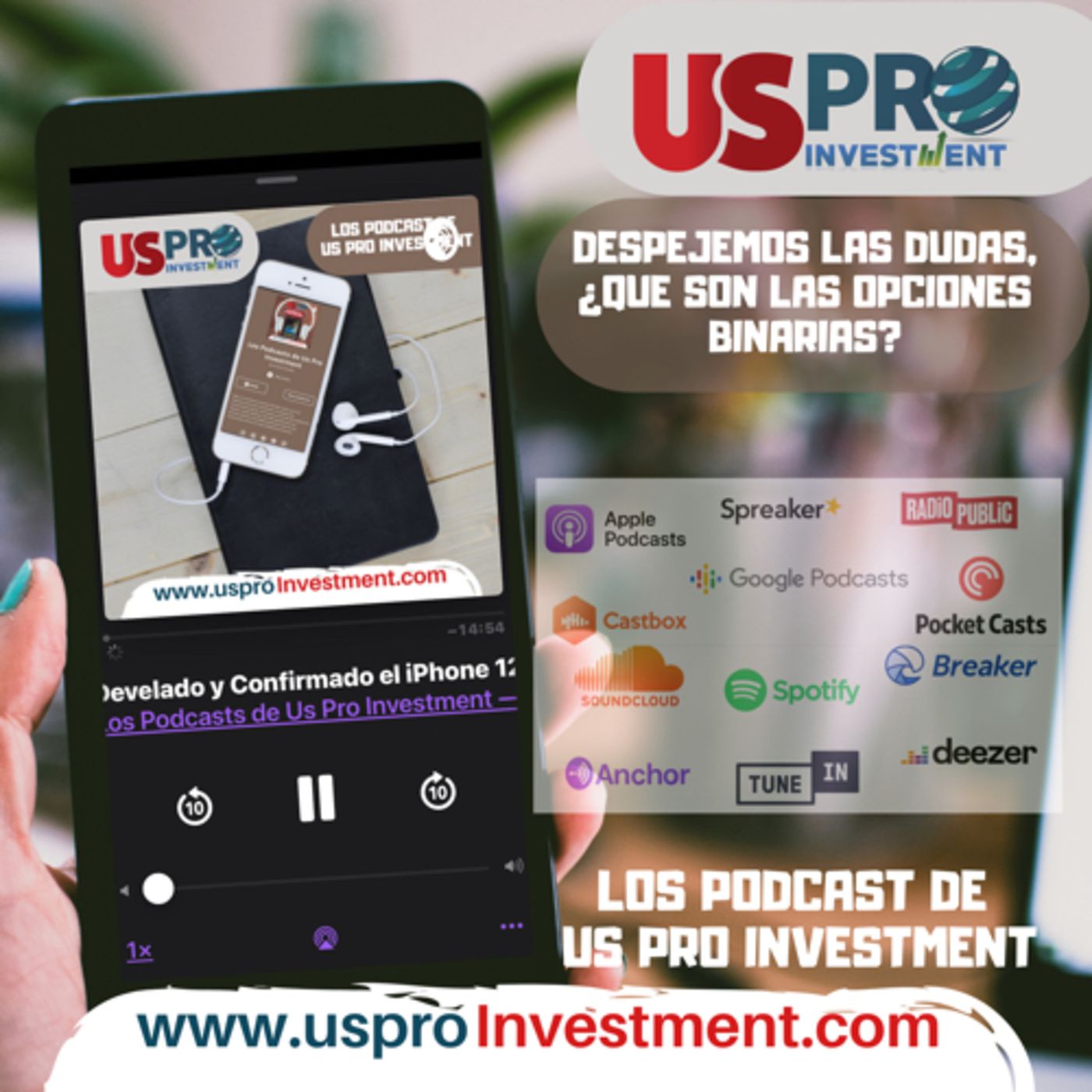 Los Podcasts de Us Pro Investment