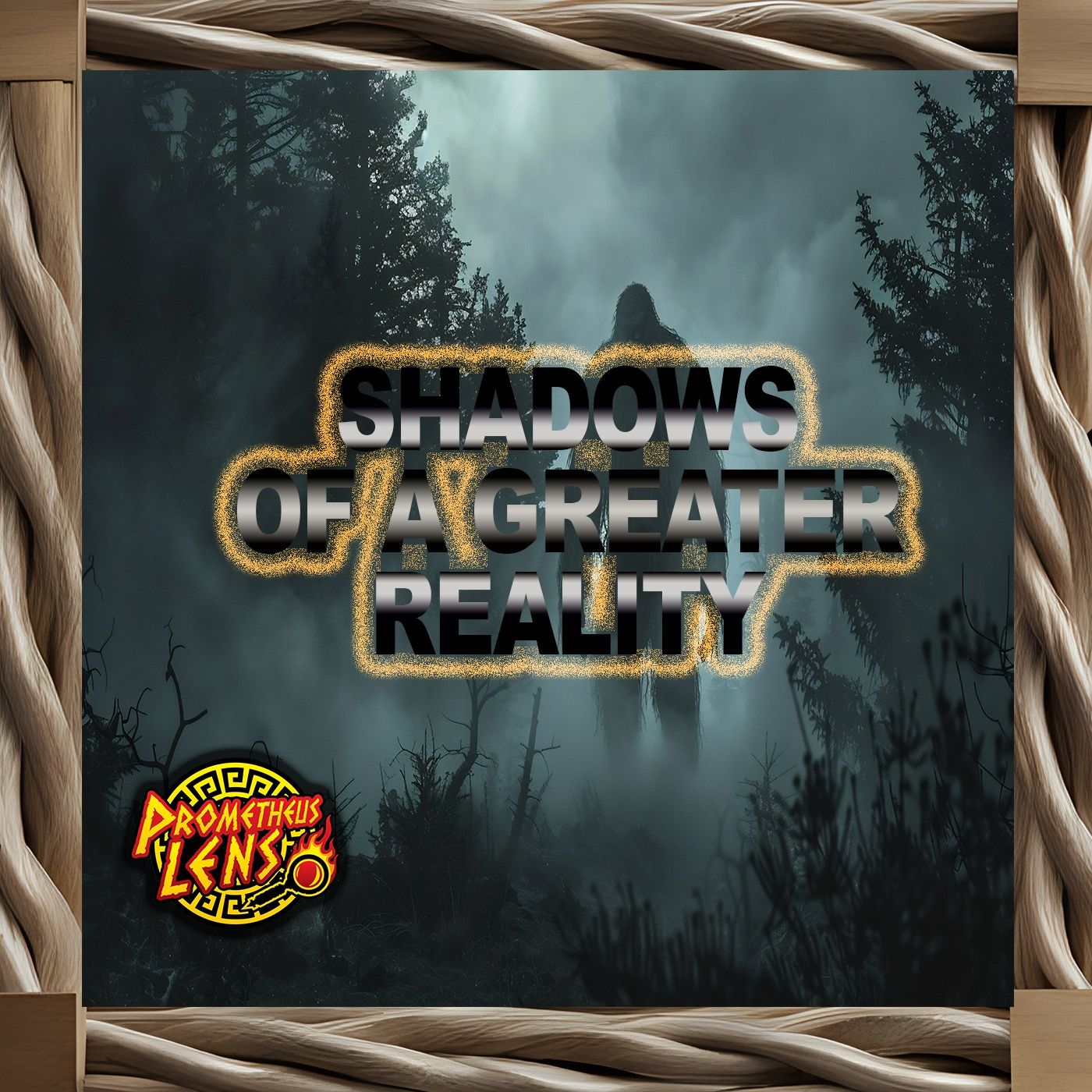 Shadows of a Greater Reality Shadows of a Greater Reality