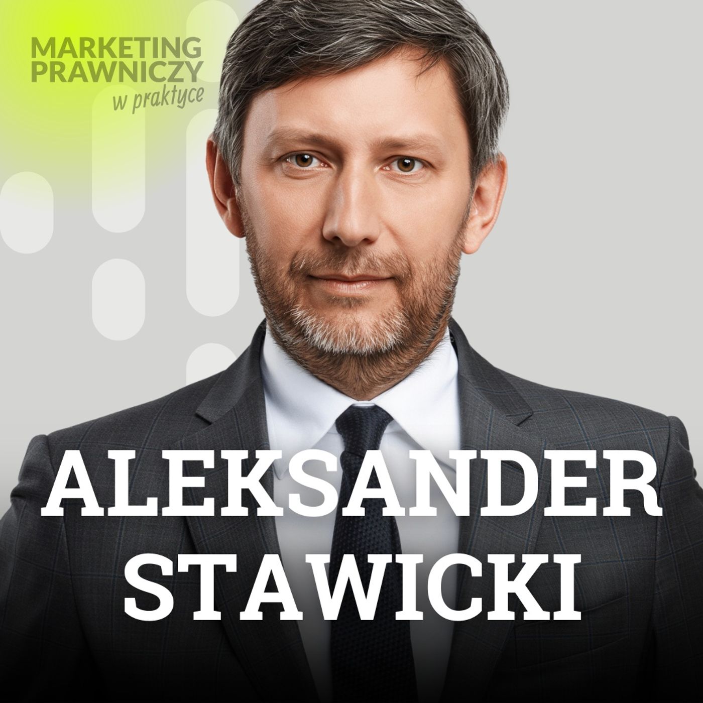 #MPP130 Miksowanie specjalizacji w kancelarii – chwilowy trend czy realna przewaga na rynku? – Aleksander Stawicki