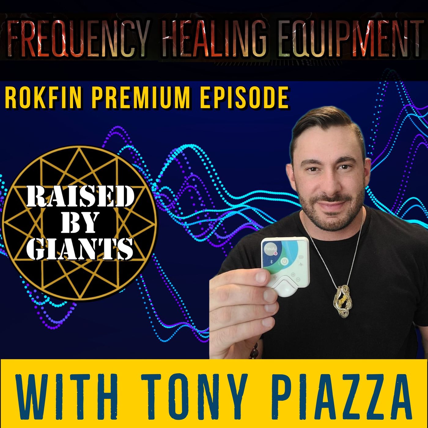 Frequency Healing Equipment with Tony Piazza