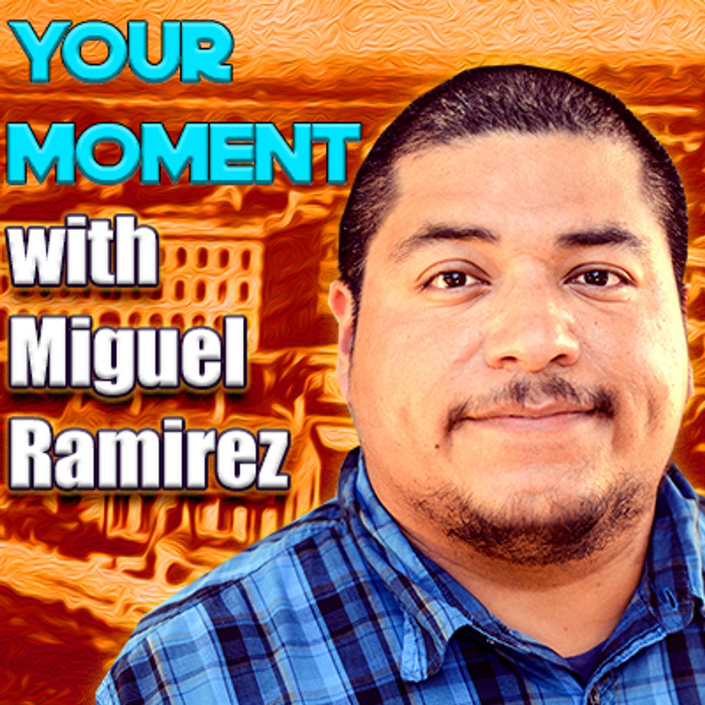 Your Moment with Miguel Ramirez