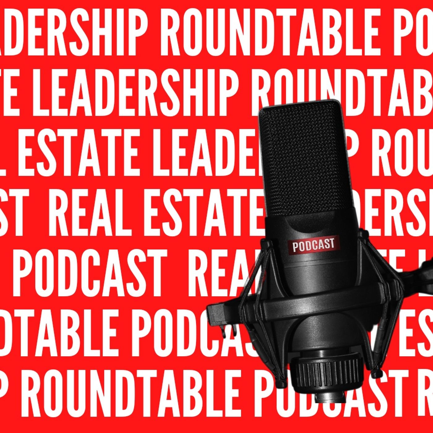 Real Estate Leadership Roundtable