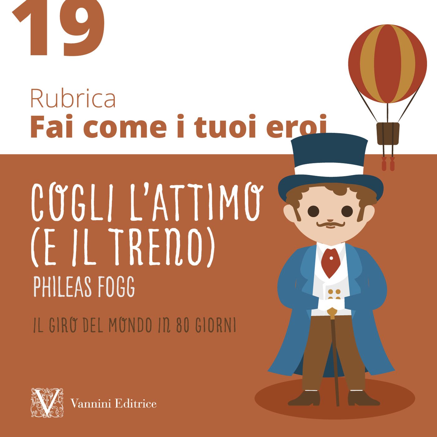 Fai come i tuoi eroi