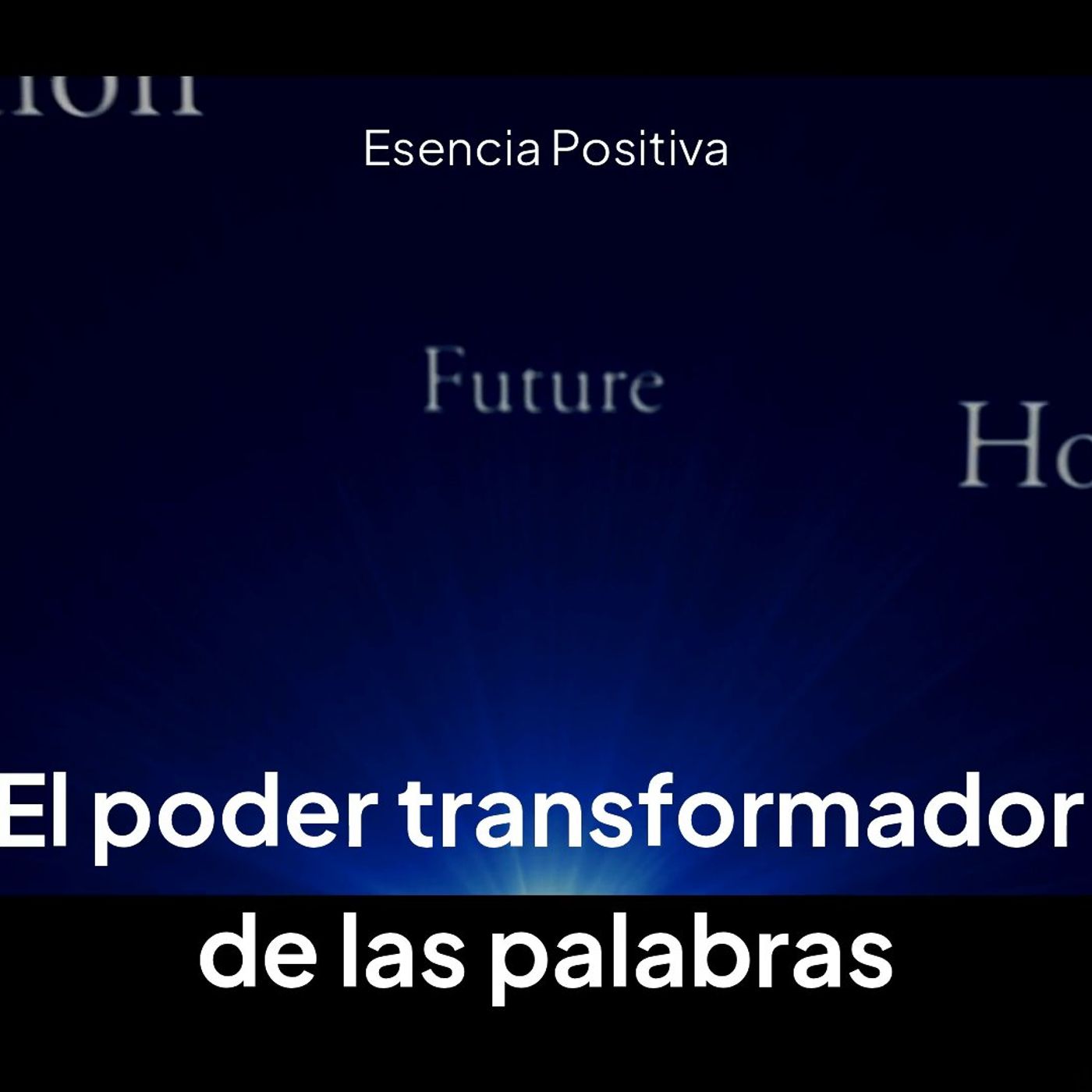 02 El poder de las palabras: tu diálogo interno episode artwork