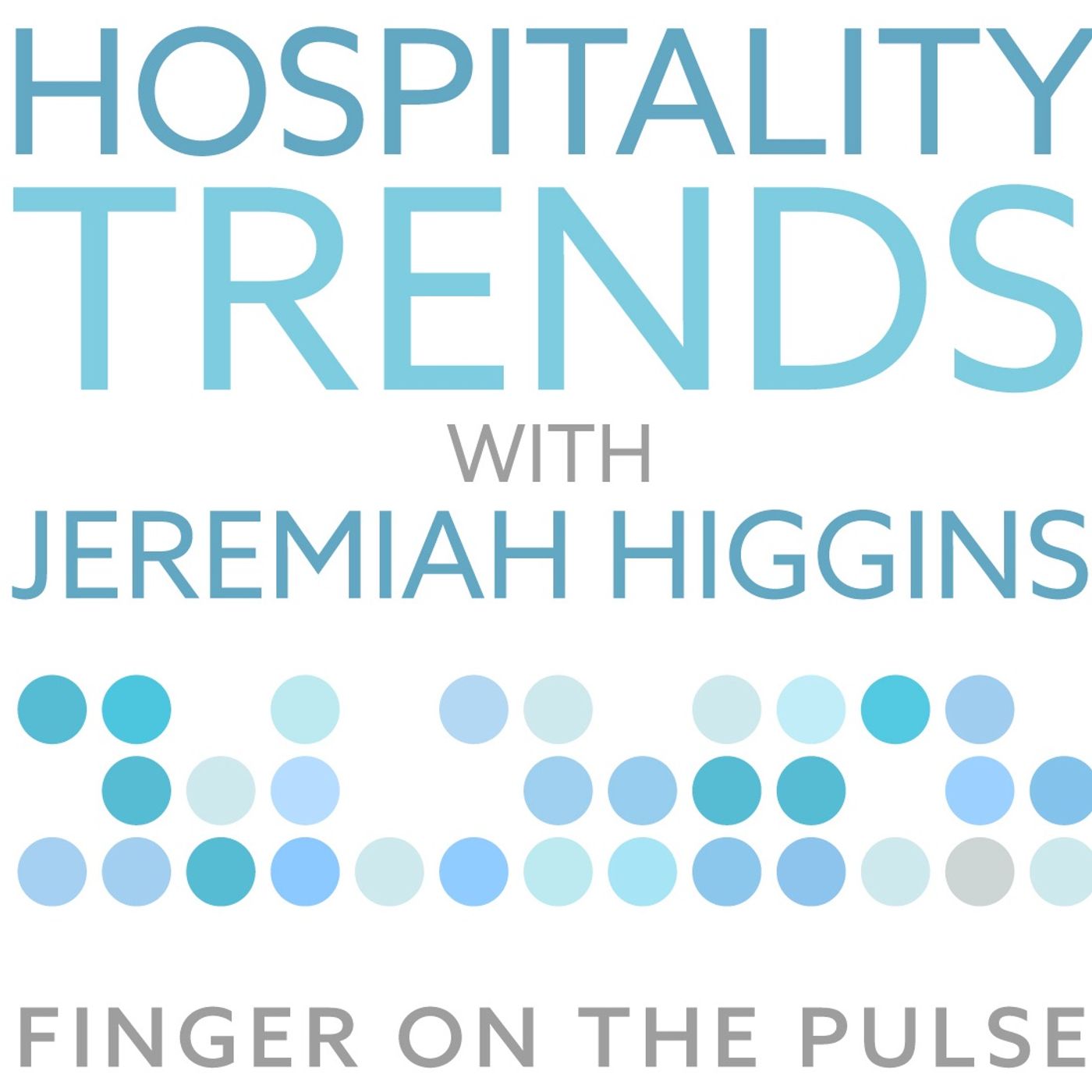 #6 - Hospitality Trends with Jeremiah Higgins episode artwork