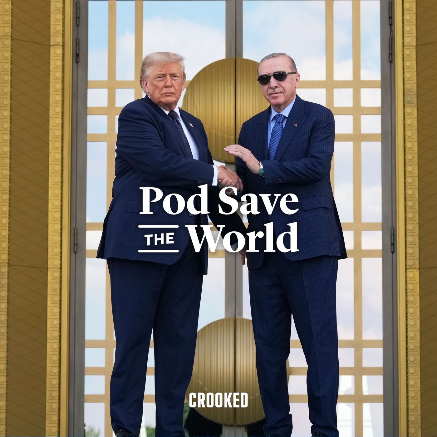 Trump Bullies FIFA, NATO — Pod Save the World cover