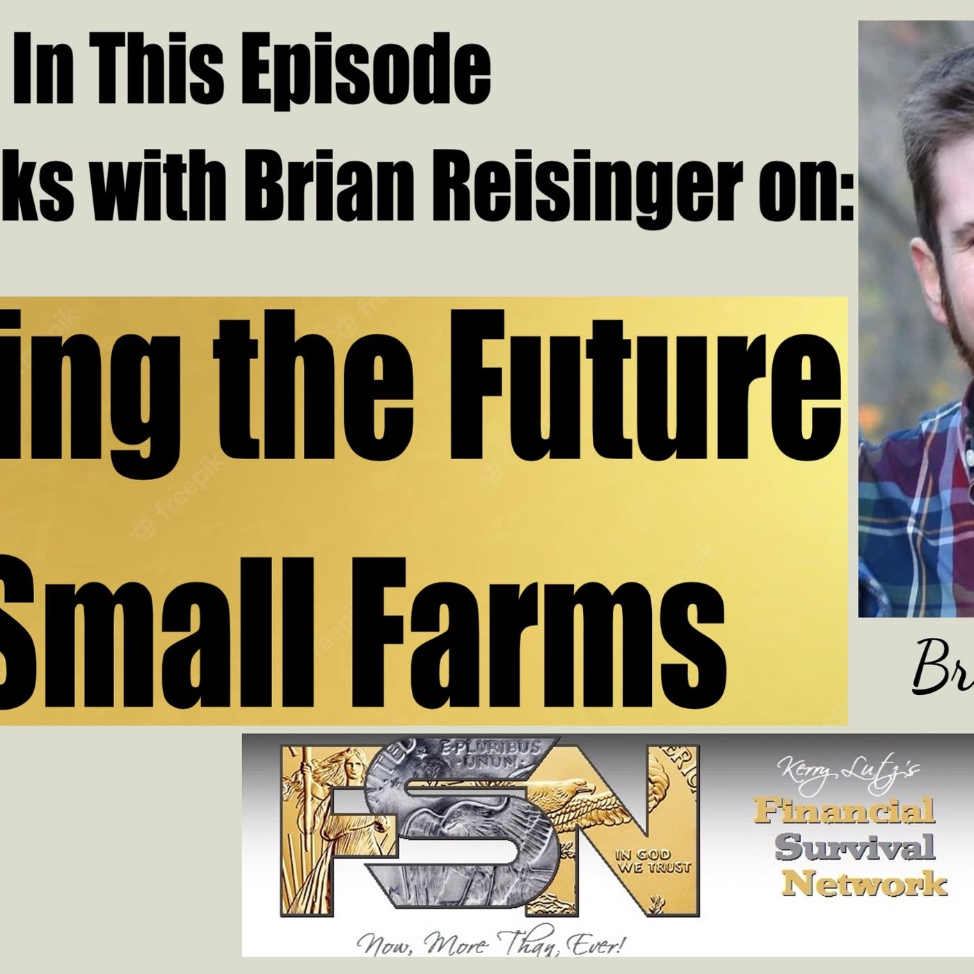 cover of episode Shaping the Future of Small Farms - Brian Reisinger - #6216