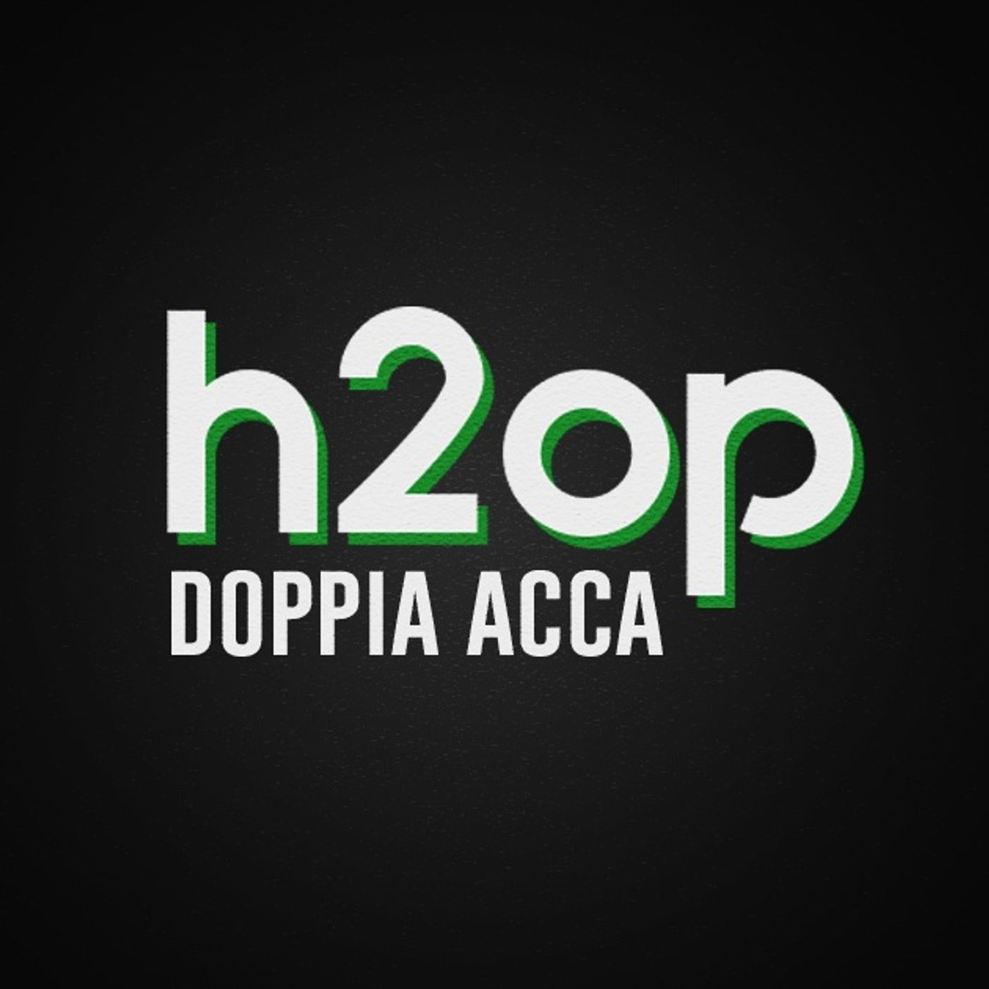 h2op - Doppia Acca