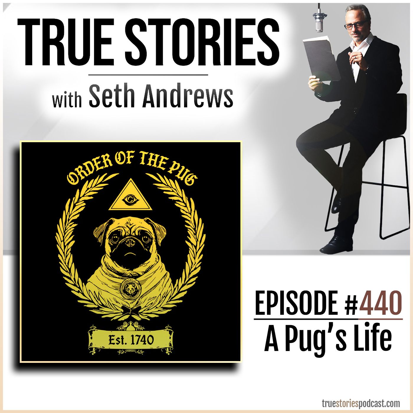 True Stories #440 - A Pug's Life