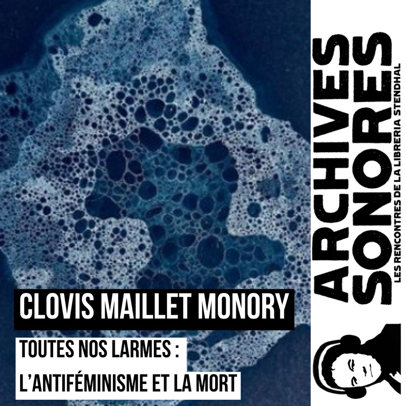Clovis Maillet Monory - Toutes nos larmes : l’antiféminisme et la mort episode artwork
