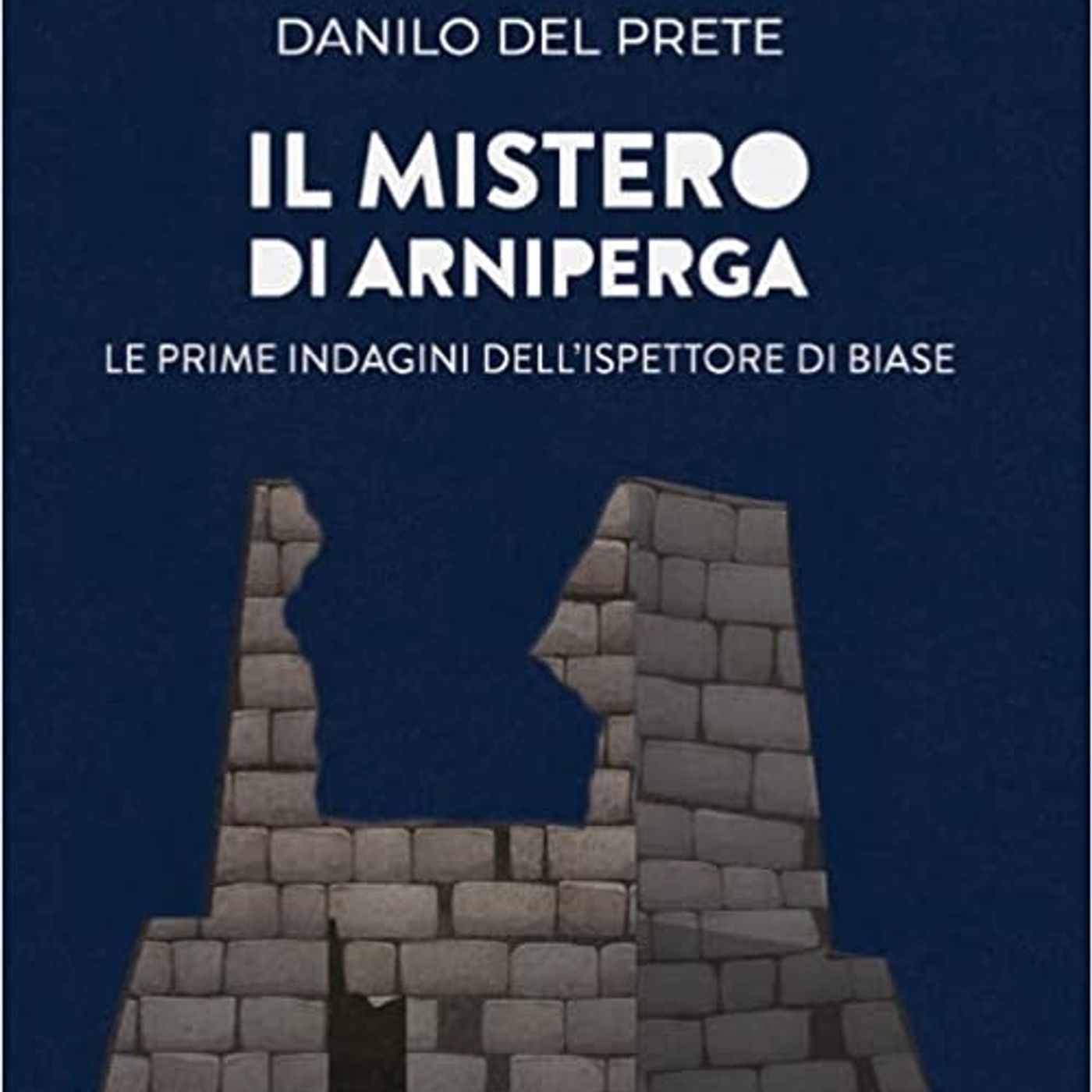 Il Mistero di Arniperga di Danilo Del Prete