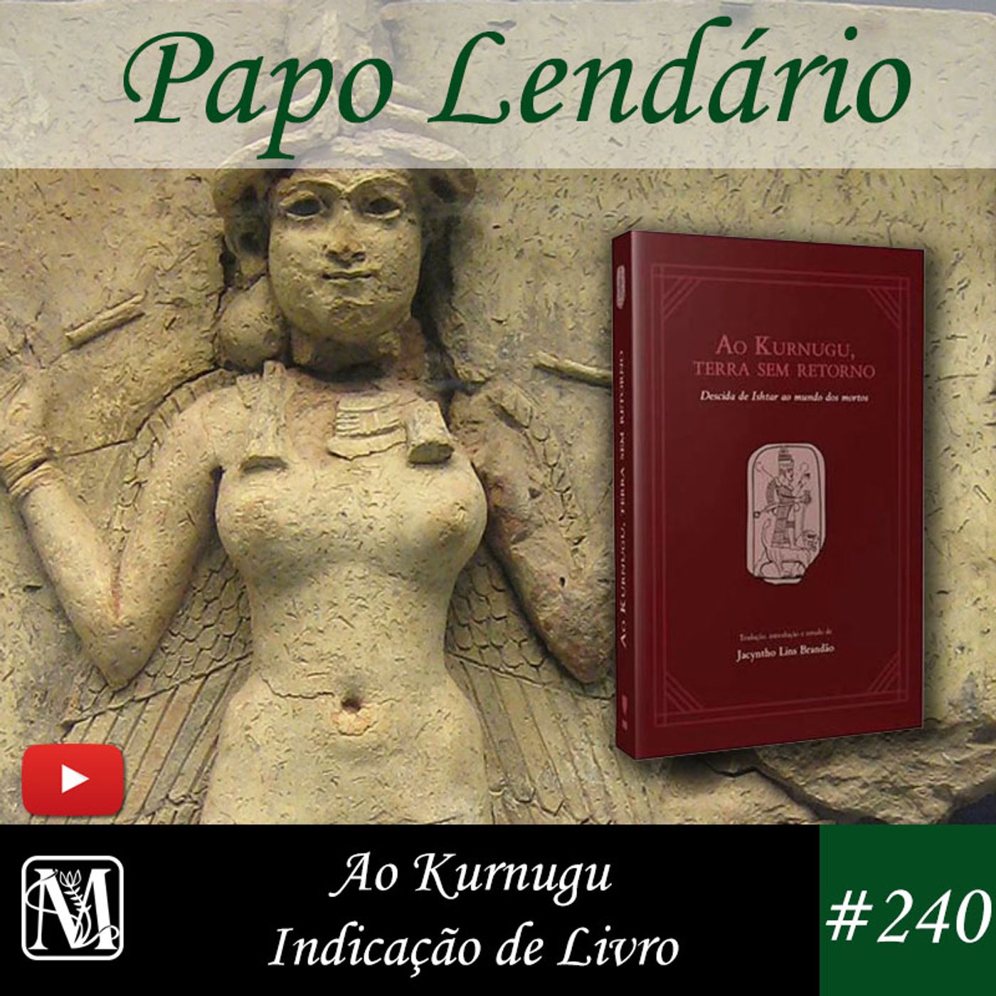 Papo Lendário #240 – Ao Kurnugu - Indicação de Livro episode artwork