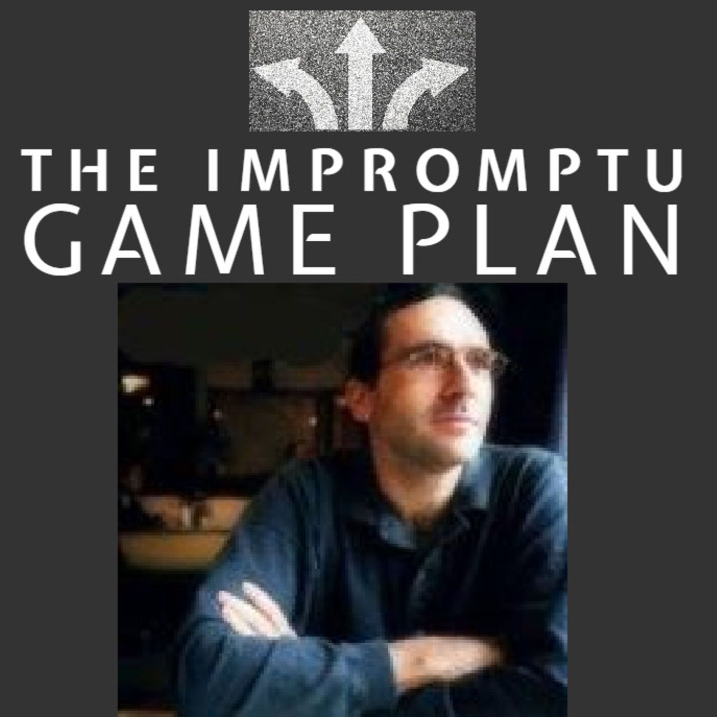 The Impromptu Game Plan