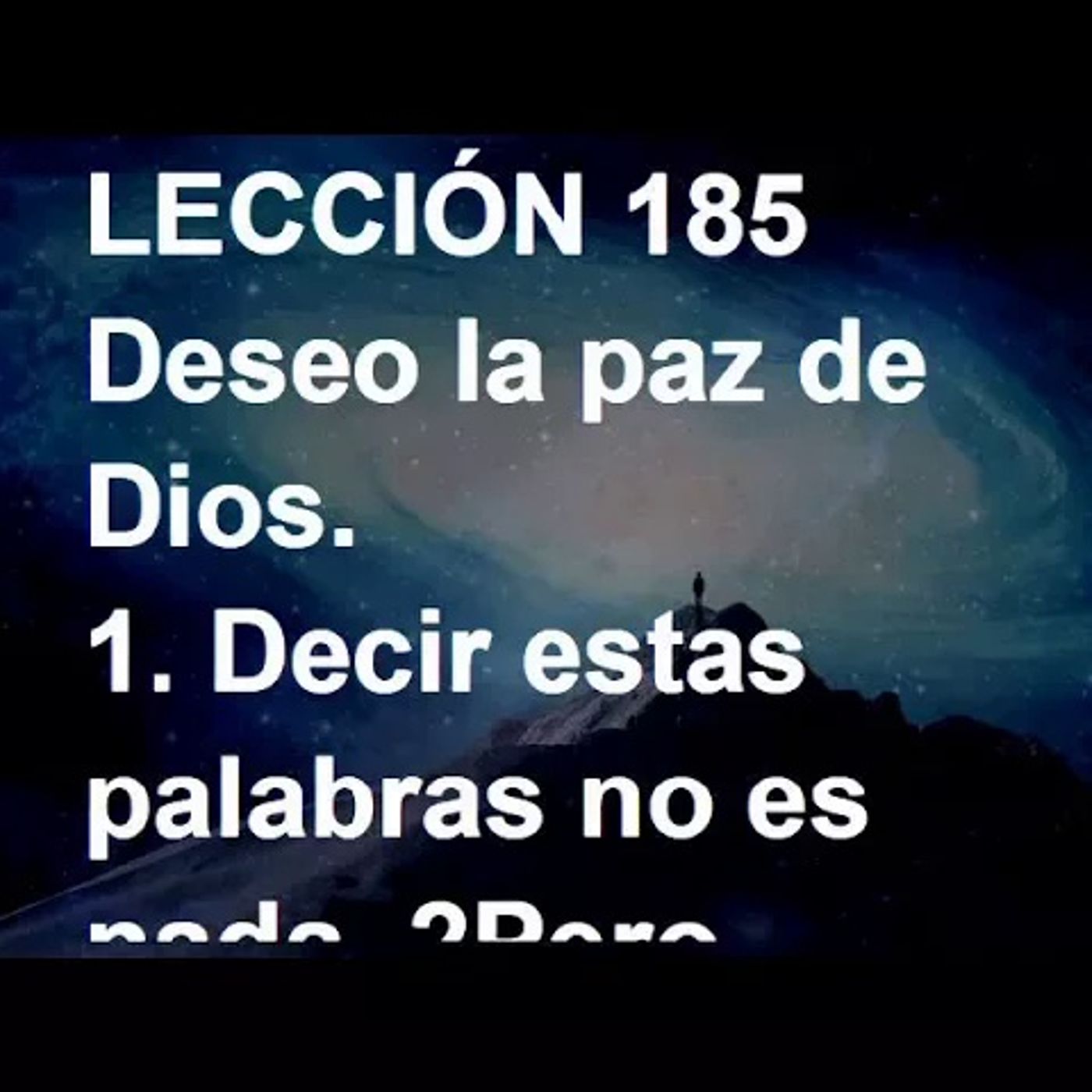 LECCIÓN 185 - Libro de Ejercicios. Un Curso de Milagros (Audiolibro) episode artwork