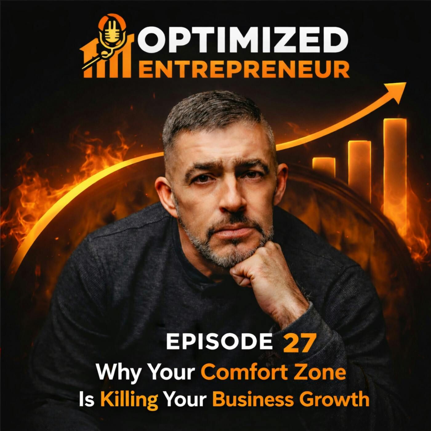 Optimized Entrepreneur -  Why Your Comfort Zone Is Killing Your Business Growth