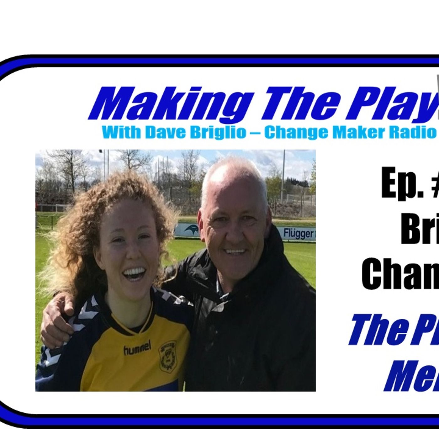 Making The Play with Dave Briglio