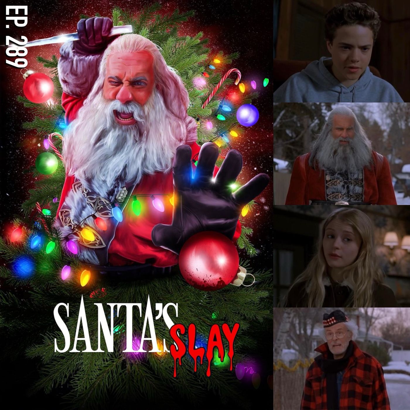 Ep. 289 - Santa's Slay (2005)