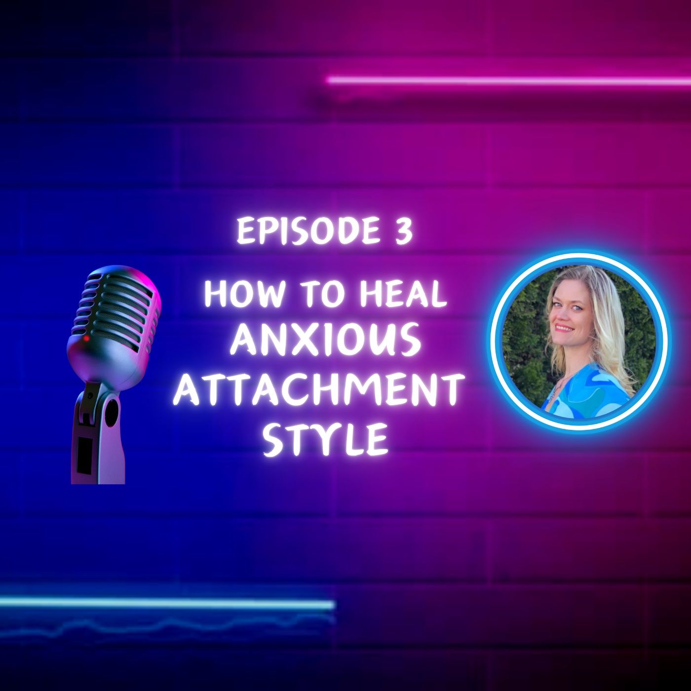 How To Heal Anxious Attachment Style