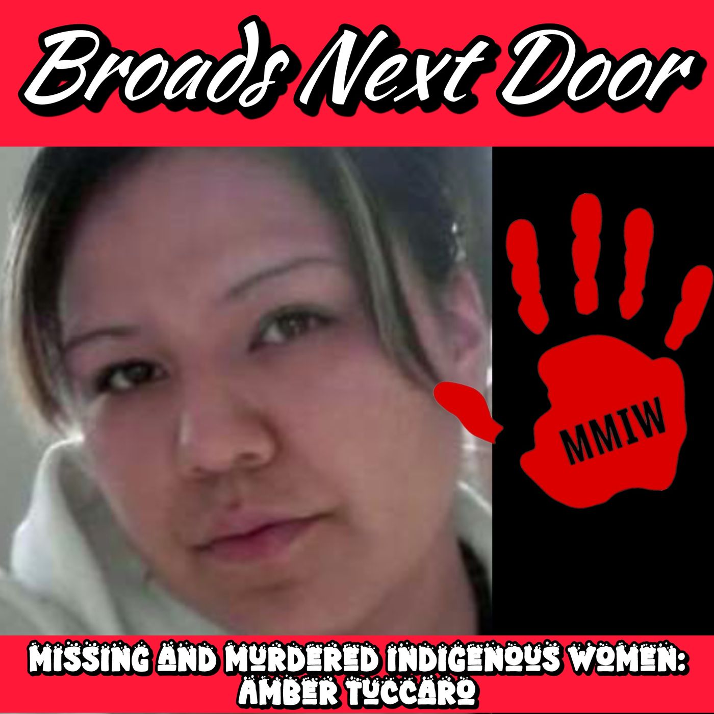 Missing & Murdered Indigenous Women: Amber Tuccaro