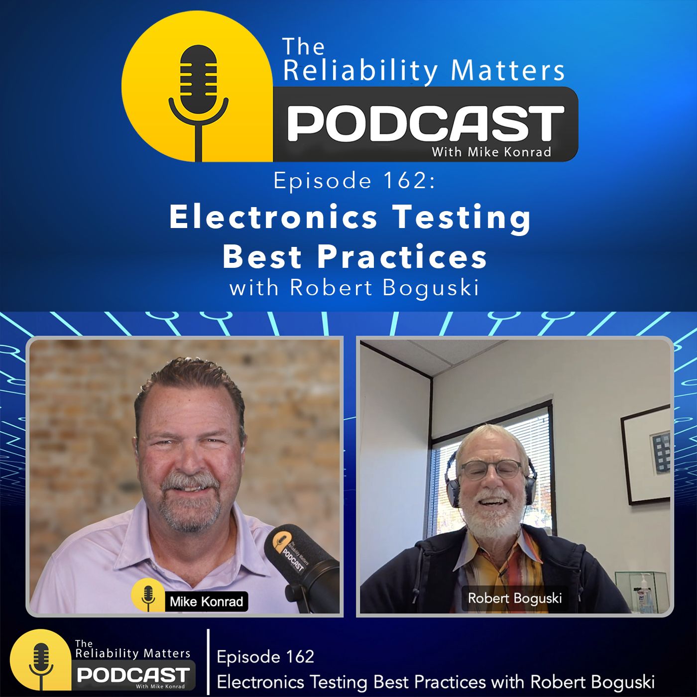 Electronics Testing Best Practices with Robert Boguski- Episode 162