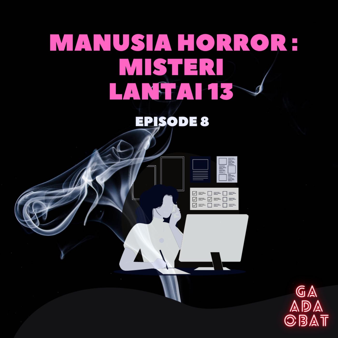 Ga Ada Obat Podcast