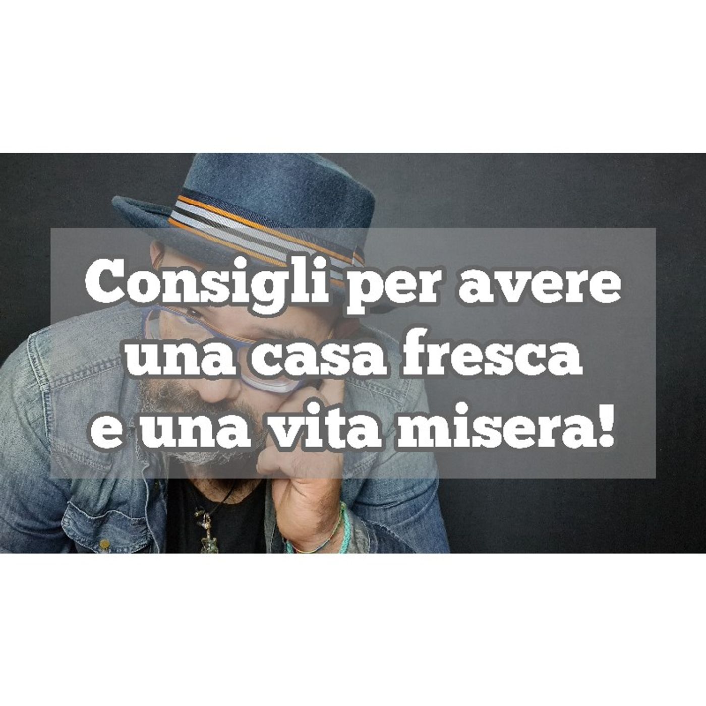 Episodio 1313 - Consigli per avere una casa fresca e una vita misera! 4tu episode artwork