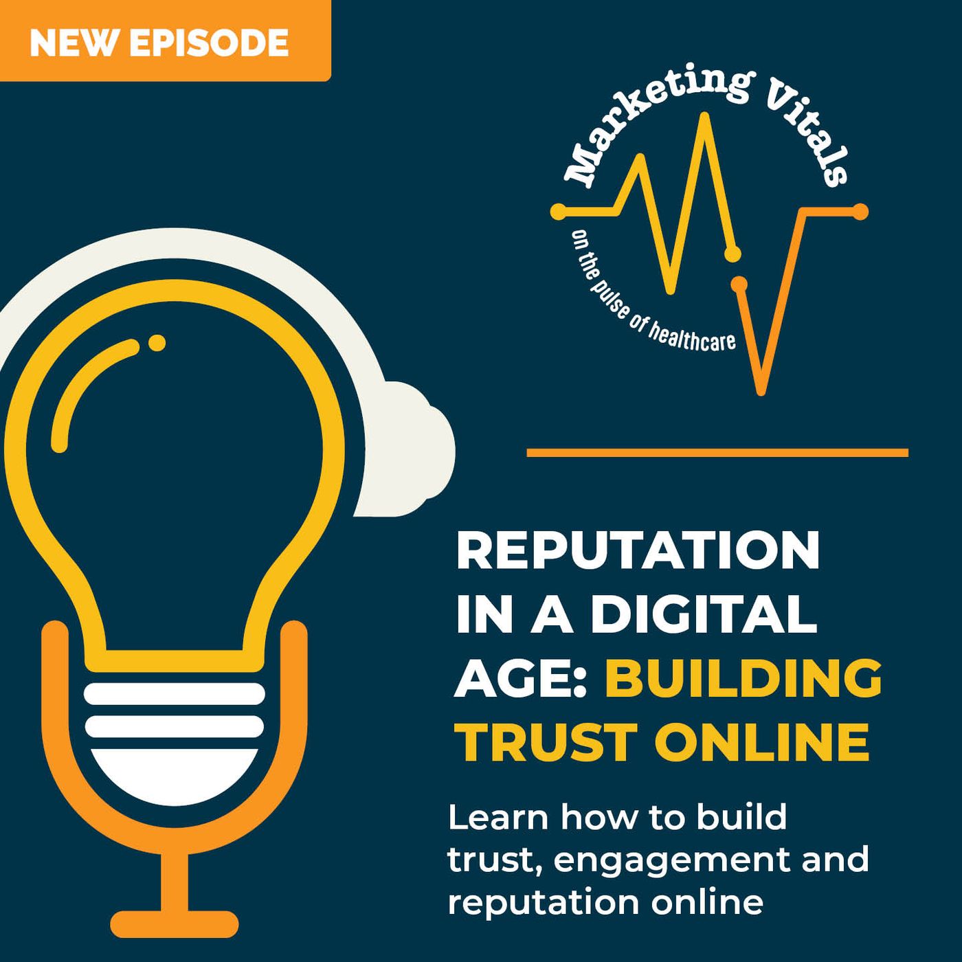 Reputation in a Digital Age: Building Trust Online for Pharmacies | Marketing Vitals episode artwork