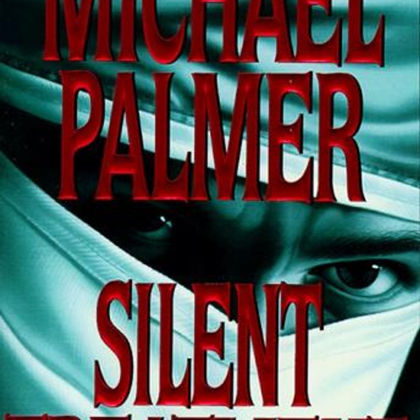 Silent Treatment by Michael Palmer