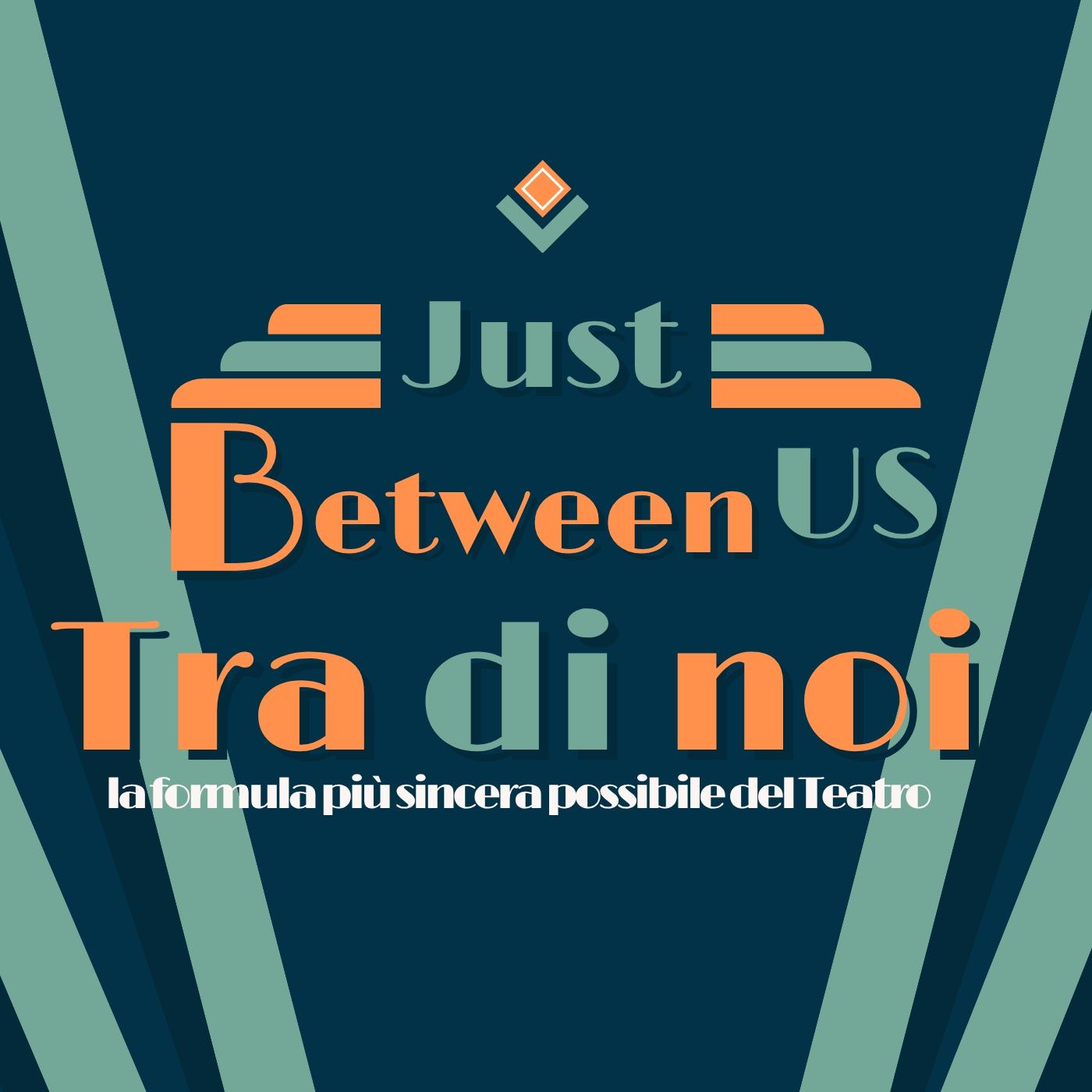 Just Between Us - Tra di Noi