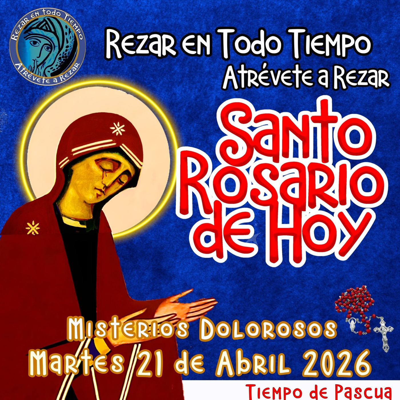 🔴 Rosario de hoy Martes 21 de Abril 2026 🌹 MISTERIOS DOLOROSOS.