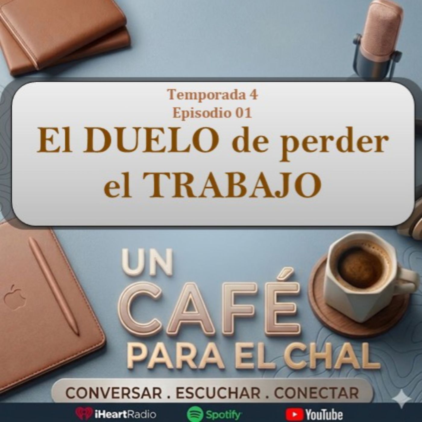 T4 El DUELO al perder un TRABAJO | Un café para el chal. episode artwork