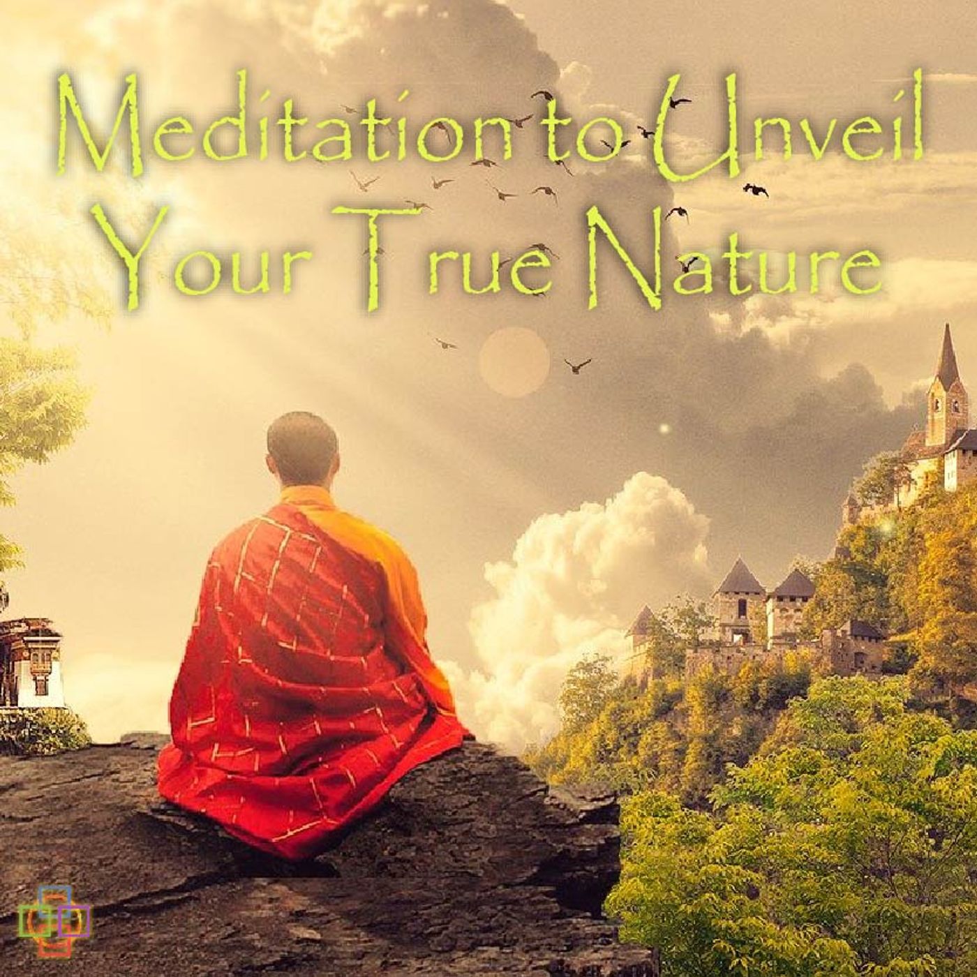 Meditation to Unveil Your True Nature episode artwork
