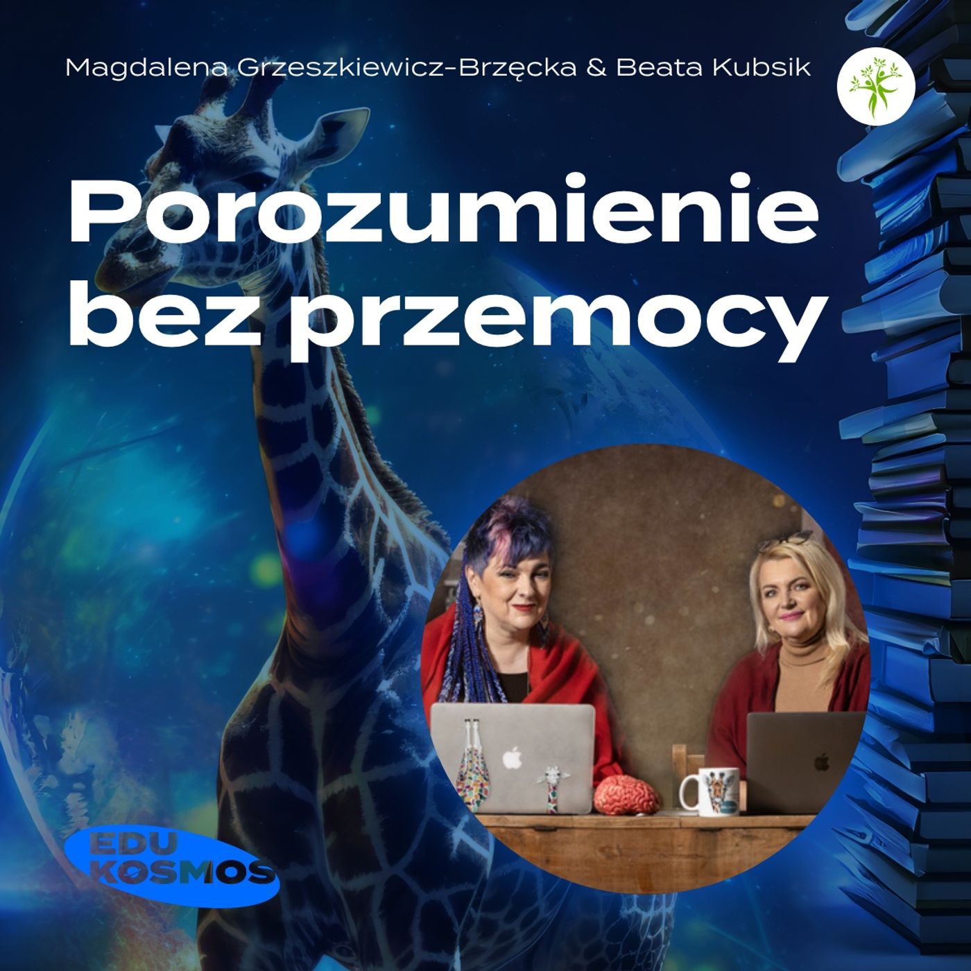 EDK#222:Porozumienie bez przemocy - Magdalena Grzeszkiewicz-Brzęcka i Beata Kubsik