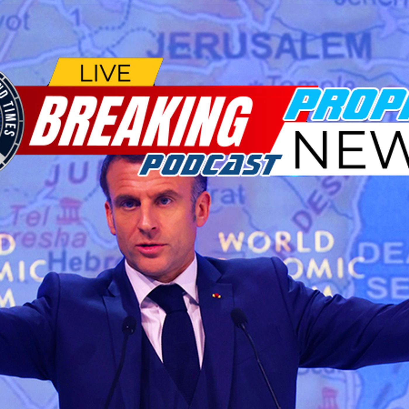 NTEB PROPHECY NEWS PODCAST: Emmanuel Macron Lays Out Plan For Reshaping The World episode artwork