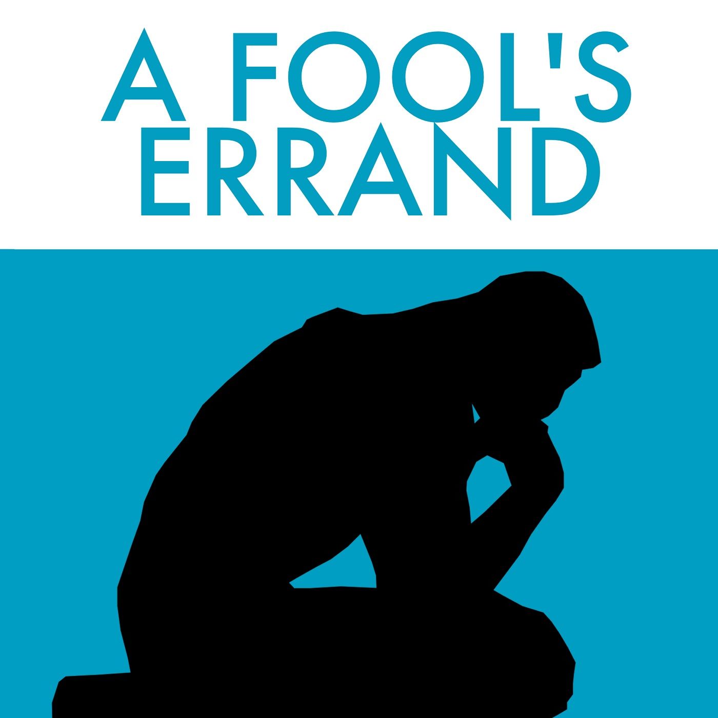 A Fool's Errand: Suggested Reading (January 19, 2010)