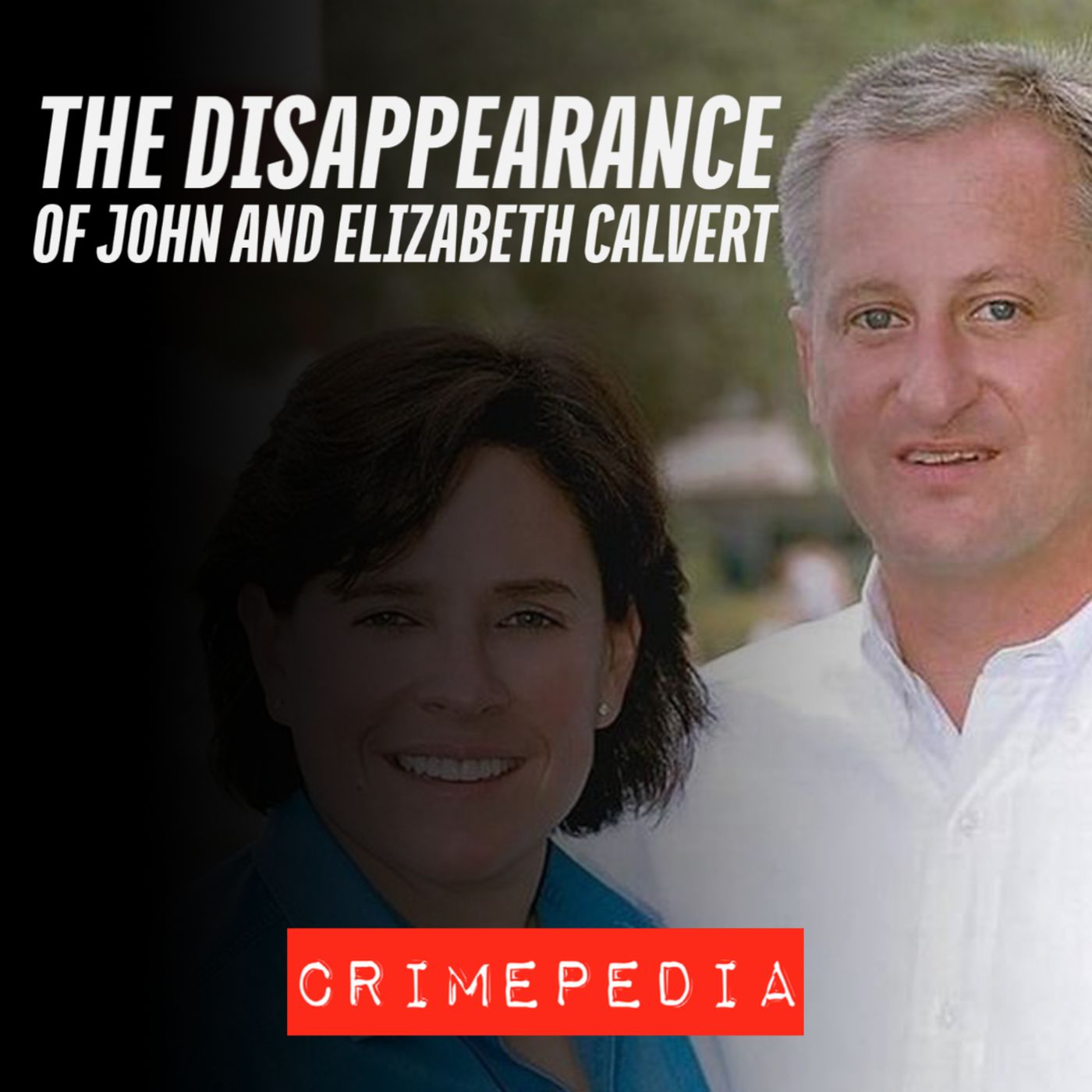 The Disappearance of John and Elizabeth Calvert