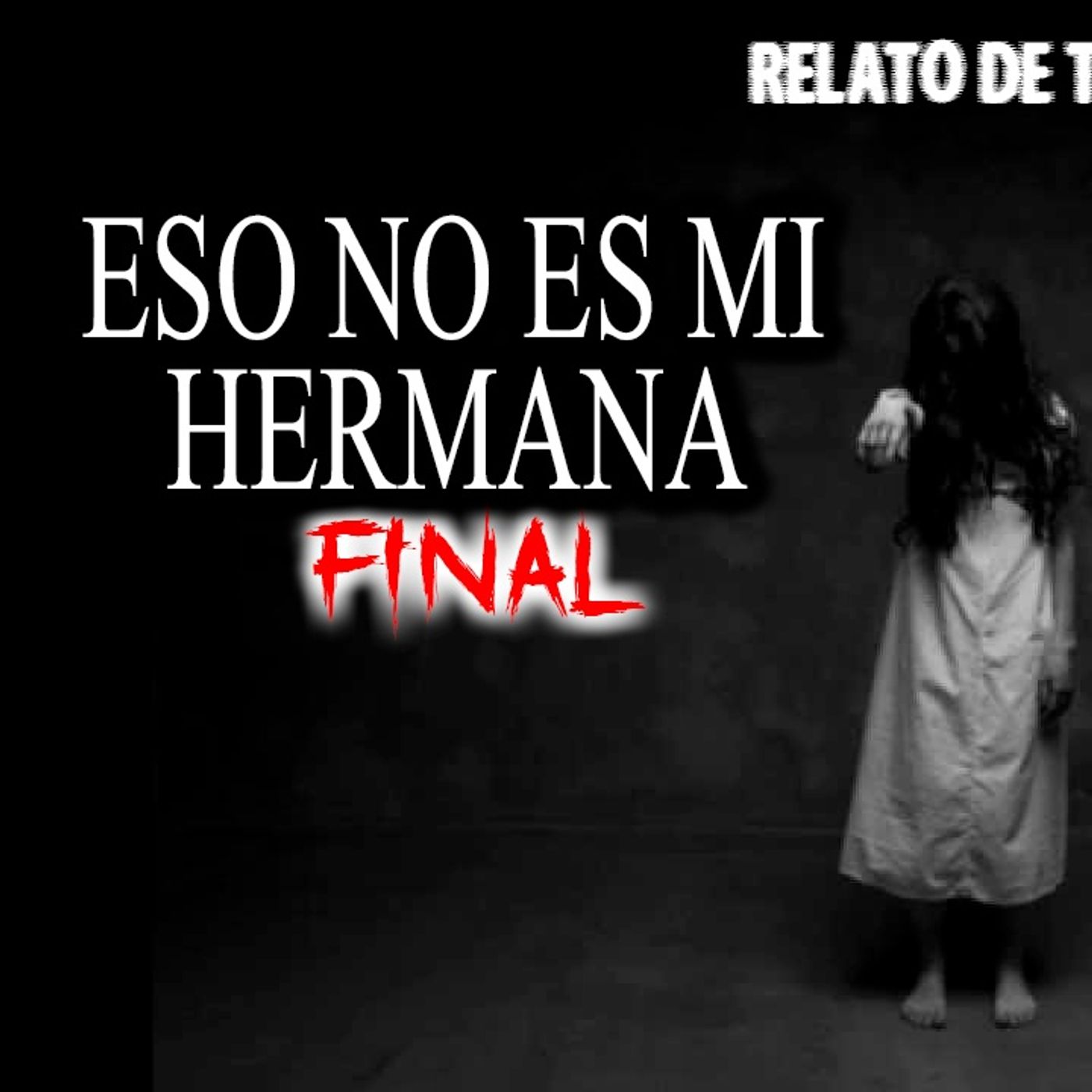 Eso no es mi hermana | Final del relato